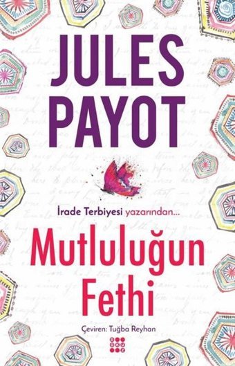 Mutluluğun Fethi Jules Payot Dokuz Yayınları