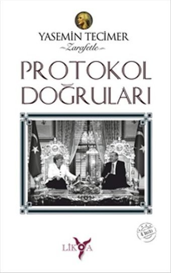 Protokol Doğruları Yasemin Tecimer Likya