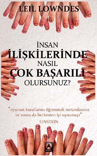 İnsan İlişkilerinde Nasıl Çok Başarılı Olurusunuz? Leil Lowndes Kuzey Yayınları