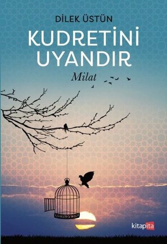 Kudretini Uyandır - Milat Dilek Üstün Kitapita