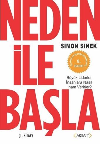Neden ile Başla 1. Kitap Simon Sinek Arıtan Yayınevi