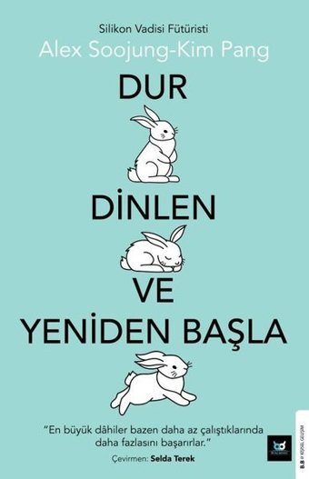 Dur Dinlen ve Yeniden Başla Alex Soojung-Kim Pang Beyaz Baykuş