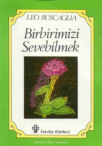 Birbirimizi Sevebilmek Leo Buscaglia İnkılap Kitabevi