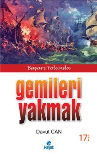Başarı Yolunda Gemileri Yakmak Davut Can Hayat Yayıncılık