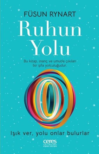 Ruhun Yolu Füsun Rynart Ceres Yayınları