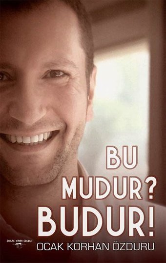 Bu Mudur? Budur! Ocak Korhan Özduru Sokak Kitapları Yayınları