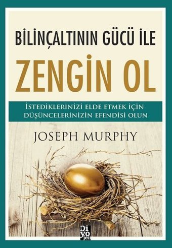Bilinçaltının Gücü İle Zengin Ol Joseph Murphy Diyojen Yayıncılık