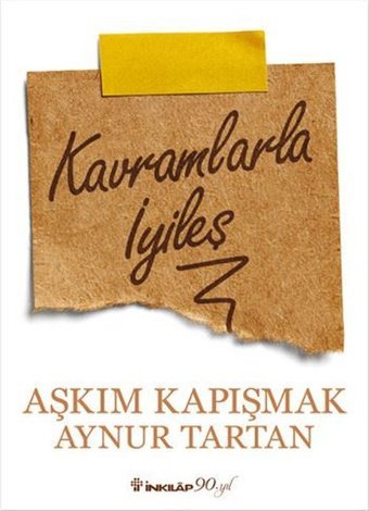 Kavramlarla İyileş Aşkım Kapışmak, Aynur Tartan İnkılap Kitabevi