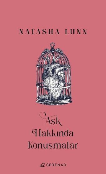 Aşk Hakkında Konuşmalar Natasha Lunn Serenad