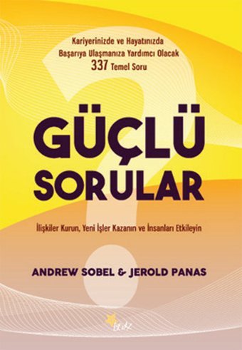 Güçlü Sorular Andrew Sobel, Jerold Panas Beyaz Yayınları