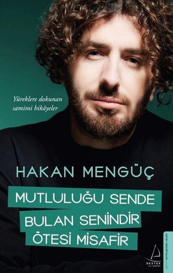 Mutluluğu Sende Bulan Senindir Ötesi Misafir Hakan Mengüç Destek Yayınları
