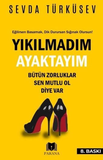 Yıkılmadım Ayaktayım Sevda Türküsev Parana