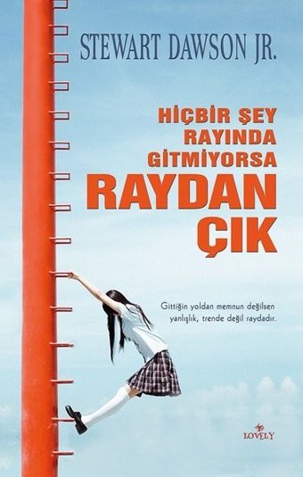 Hiçbir Şey Rayında Gitmiyorsa Raydan Çık Stewart Dawson Jr Lovely