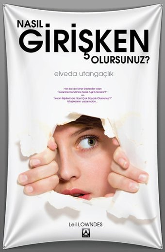 Nasıl Girişken Olursunuz? Leil Lowndes Kuzey Yayınları