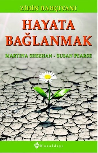 Hayata Bağlanmak Susan Pearse, Martina Sheehan Kuraldışı Yayınları