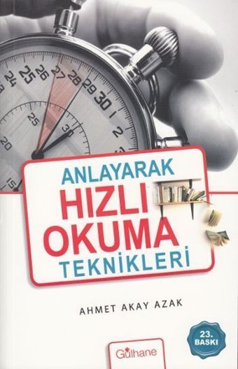 Anlayarak Hızlı Okuma Teknikleri Ahmet Akay Azak Gülhane