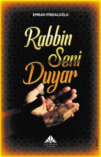 Rabbin Seni Duyar Emrah Pirdaloğlu Görmek Yayınları