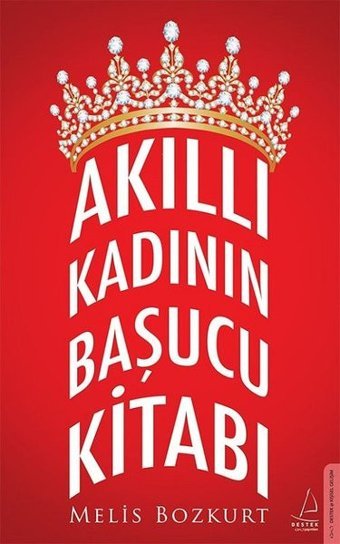 Akıllı Kadının Başucu Kitabı Melis Bozkurt Destek Yayınları