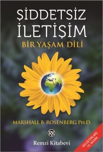 Şiddetsiz İletişim - Bir Yaşam Dili Marshall B. Rosenberg Remzi Kitabevi