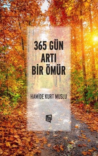 365 Gün Artı Bir Ömür Hamide Kurt Muslu Lora Yayıncılık