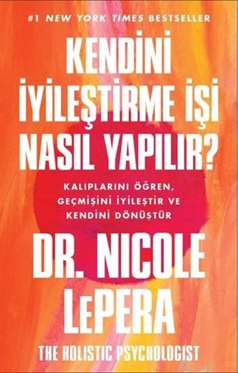 Kendini İyileştirme İşi Nasıl Yapılır? Nicole Lepera Butik