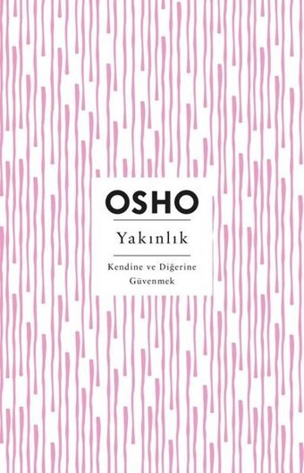 Yakınlık - Kendine ve Diğerine Güvenmek Osho Butik