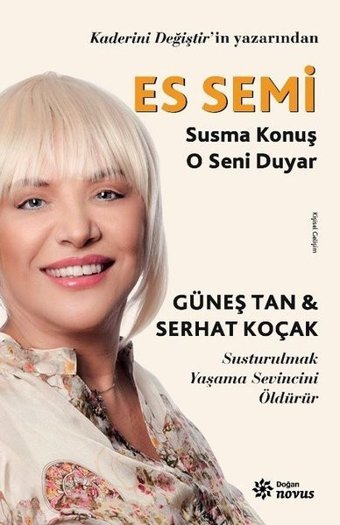 Es Semi - Susma Konuş O Seni Duyar Güneş Tan Doğan Novus