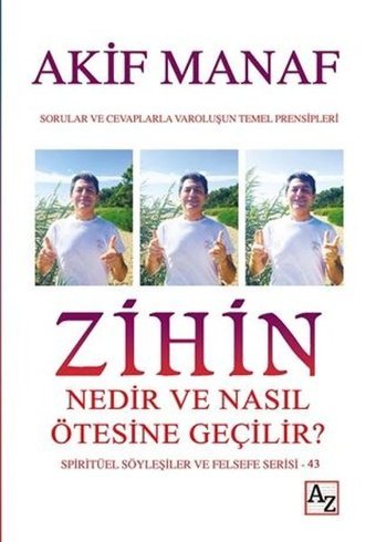 Zihin Nedir ve Nasıl Ötesine Geçilir? Akif Manaf Az Kitap