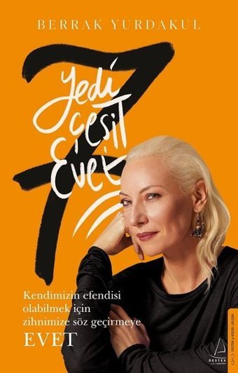 Yedi Çeşit Evet Berrak Yurdakul Destek Yayınları