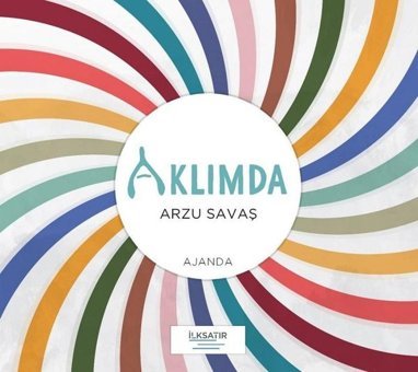 Aklımda - Ajanda Arzu Savaş İlksatır Yayınevi