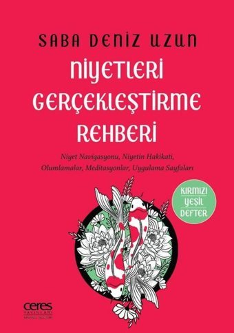 Niyetleri Gerçekleştirme Rehberi Saba Deniz Uzun Ceres Yayınları