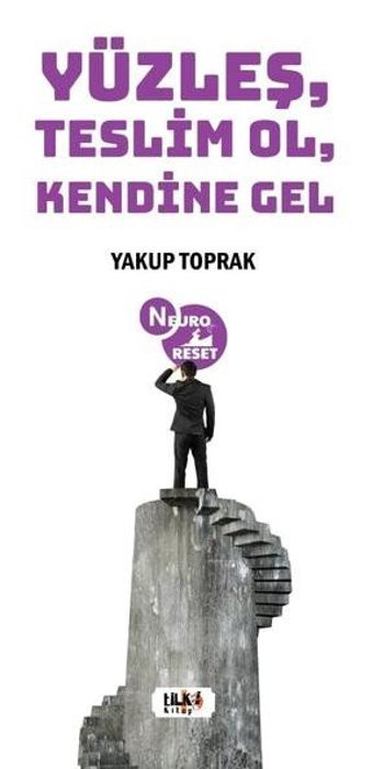 Yüzleş Teslim Ol Kendine Gel Yakup Toprak Tilki Kitap