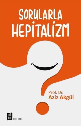 Sorularla Hepitalizm Aziz Akgül Mona