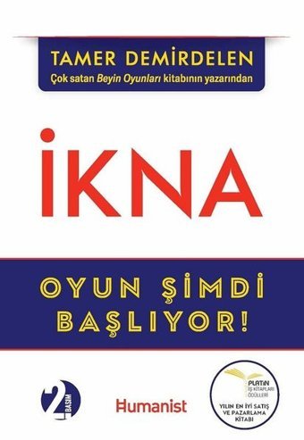 İkna - Oyun Şimdi Başlıyor! Tamer Demirdelen Humanist Kitap Yayıncılık