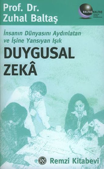 Duygusal Zeka Zuhal Baltaş Remzi Kitabevi