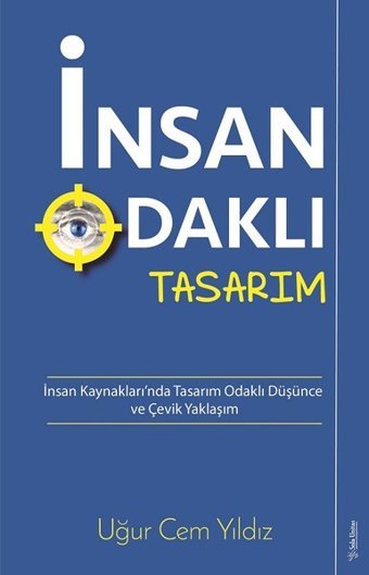 İnsan Odaklı Tasarım-İnsan Kaynakları'nda Tasarım Odaklı Düşünce ve Çevik Yaklaşım Uğur Cem Yıldız Sola Unitas