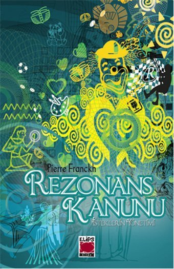 Rezonans Kanunu İsteklerin Yönetimi Pierre Franckh Elips Kitapları