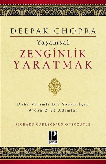 Yaşamsal Zenginlik Yaratmak Deepak Chopra Pozitif Yayıncılık
