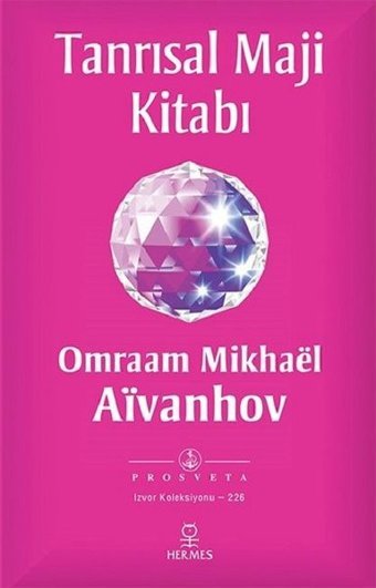Tanrısal Maji Kitabı Omraam Mikhael Aivanhov Hermes Yayınları