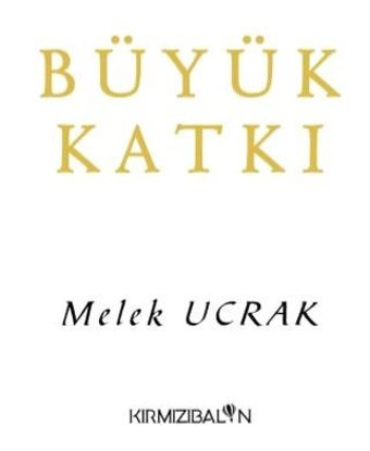 Büyük Katkı Melek Ucrak Kırmızı Balon