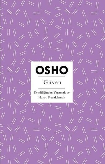 Güven - Kendiliğinden Yaşamak ve Hayatı Kucaklamak Osho Butik