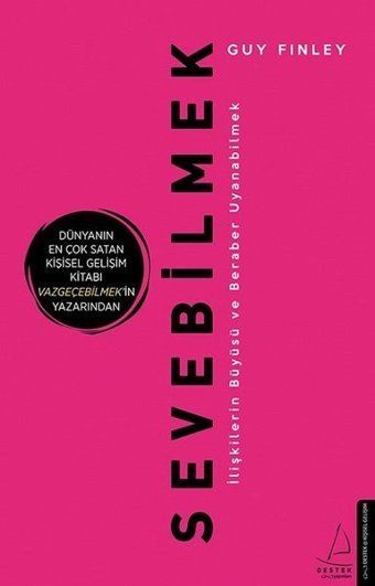 Sevebilmek-İlişkilerin Büyüsü ve Beraber Uyanabilmek Guy Finley Destek Yayınları
