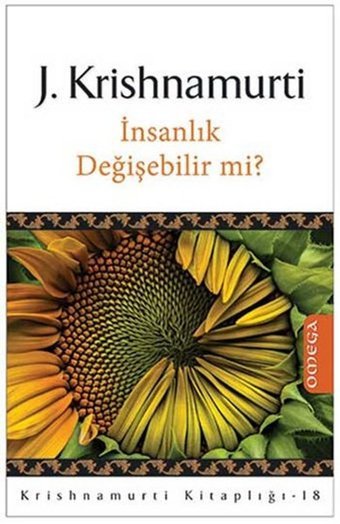 İnsanlık Değişebilir mi? Jiddu Krishnamurti Omega