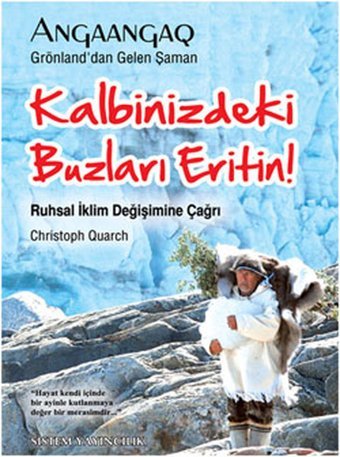 Kalbinizdeki Buzları Eritin Christoph Quarch Sistem Yayıncılık