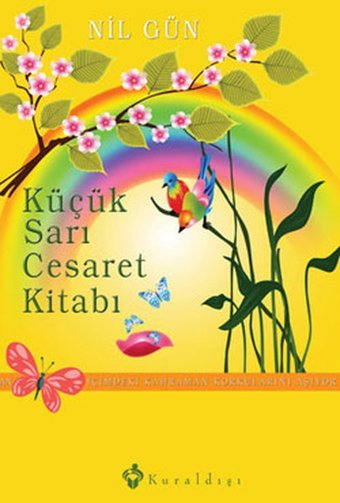 Küçük Sarı Cesaret Kitabı Nil Gün Kuraldışı Yayınları
