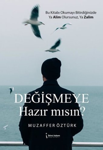 Değişmeye Hazır mısın? Muzaffer Öztürk İkinci Adam Yayınları