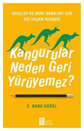 Kangurular Neden Geri Yürüyemez? E. Banu Gürel Mona