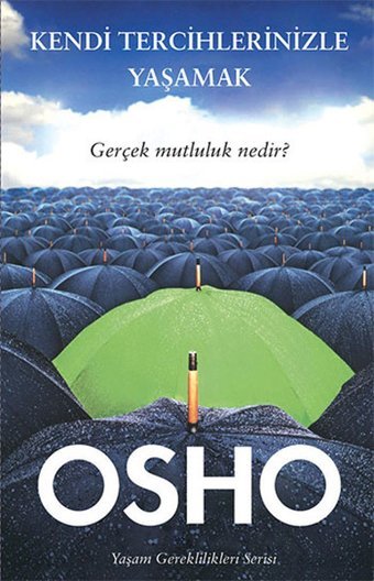 Kendi Tercihlerinizle Yaşamak Osho Butik