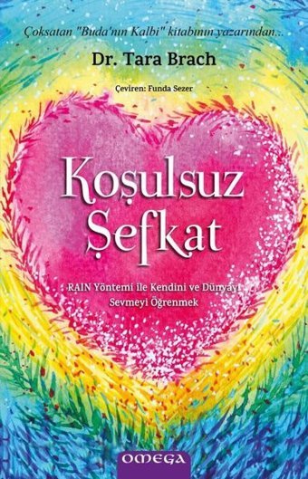 Koşulsuz Şefkat Tara Brach Omega