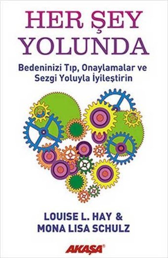 Her Şey Yolunda Lisa Schulz, Louise L. Hay Akaşa Yayın